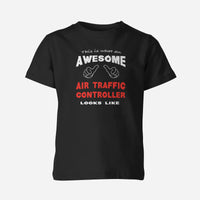 Thumbnail for This is What an Awesome Air Traffic Controller Looks Like Children T-Shirts