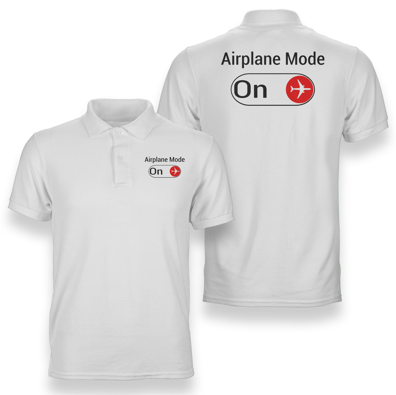 Airplane Mode On Designed Double Side Polo T-Shirts