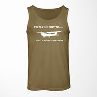 Thumbnail for To Fly or Not To What a Stupid Question Designed Tank Tops