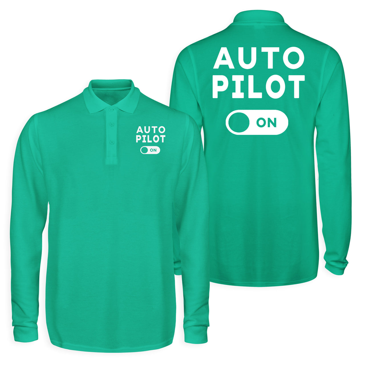 Auto Pilot ON Designed Long Sleeve Polo T-Shirts (Double-Side)
