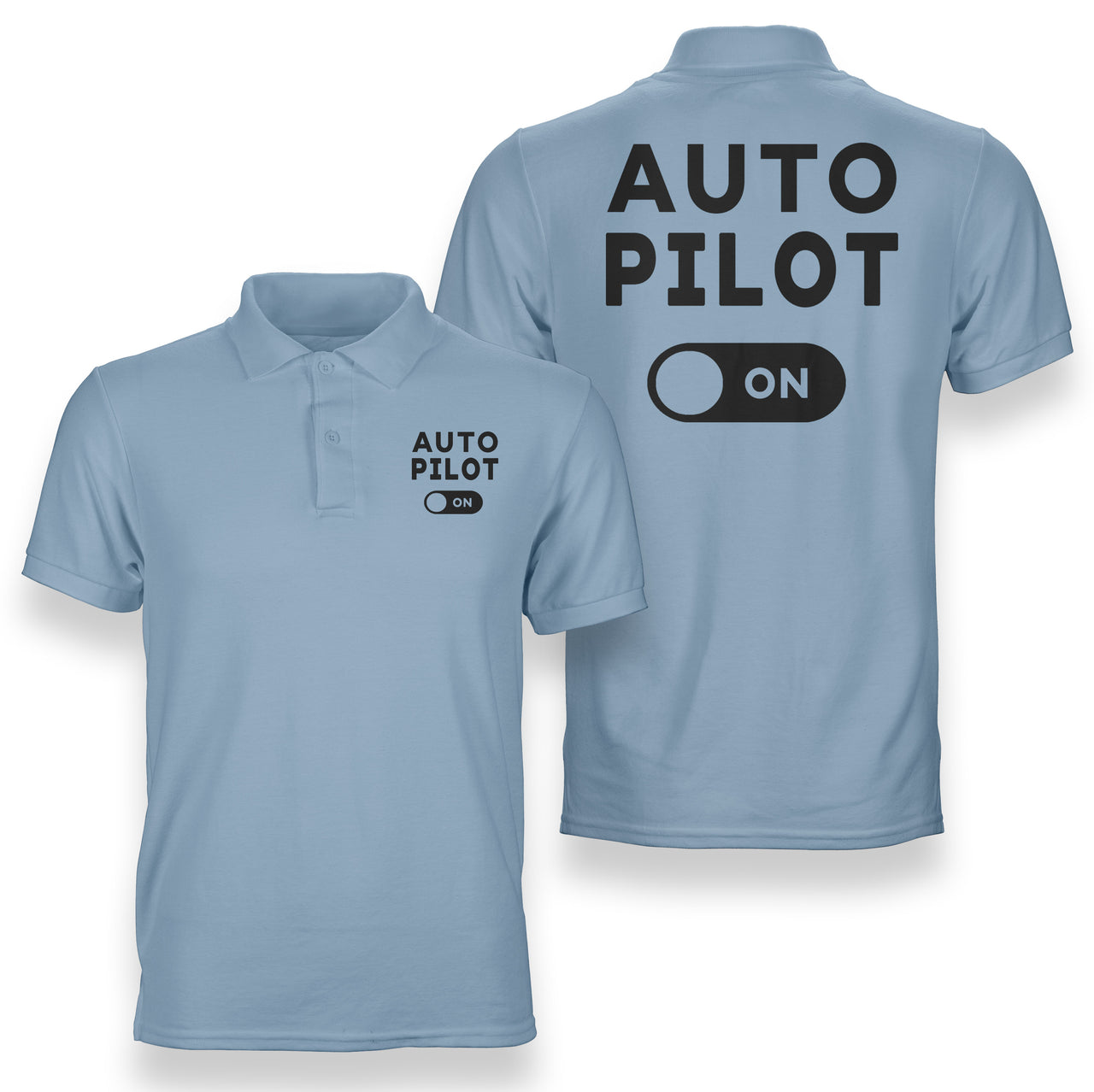 Auto Pilot ON Designed Double Side Polo T-Shirts