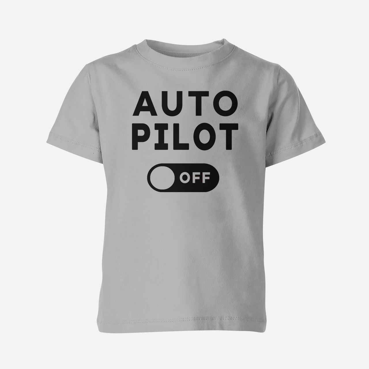 Auto Pilot Off Designed Children T-Shirts