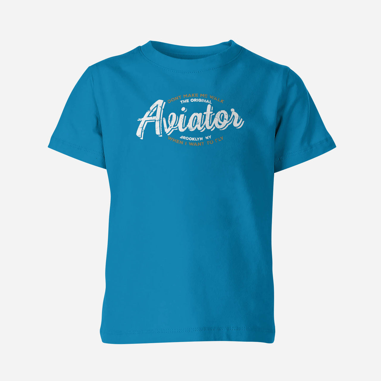 Aviator - Dont Make Me Walk Designed Children T-Shirts