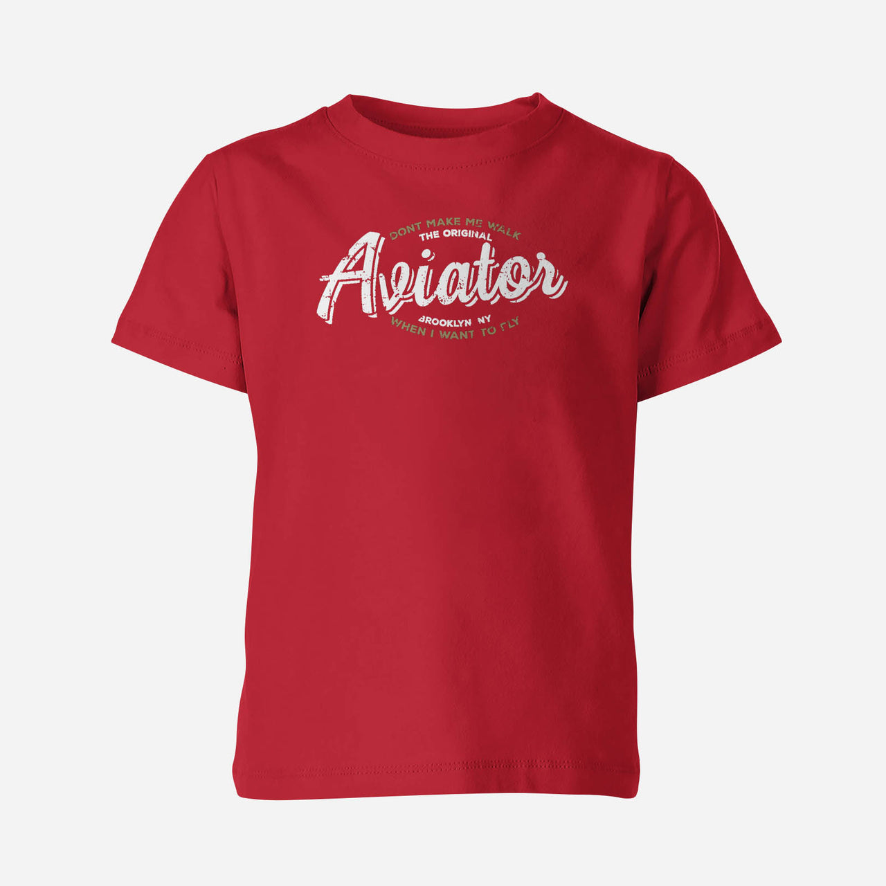 Aviator - Dont Make Me Walk Designed Children T-Shirts