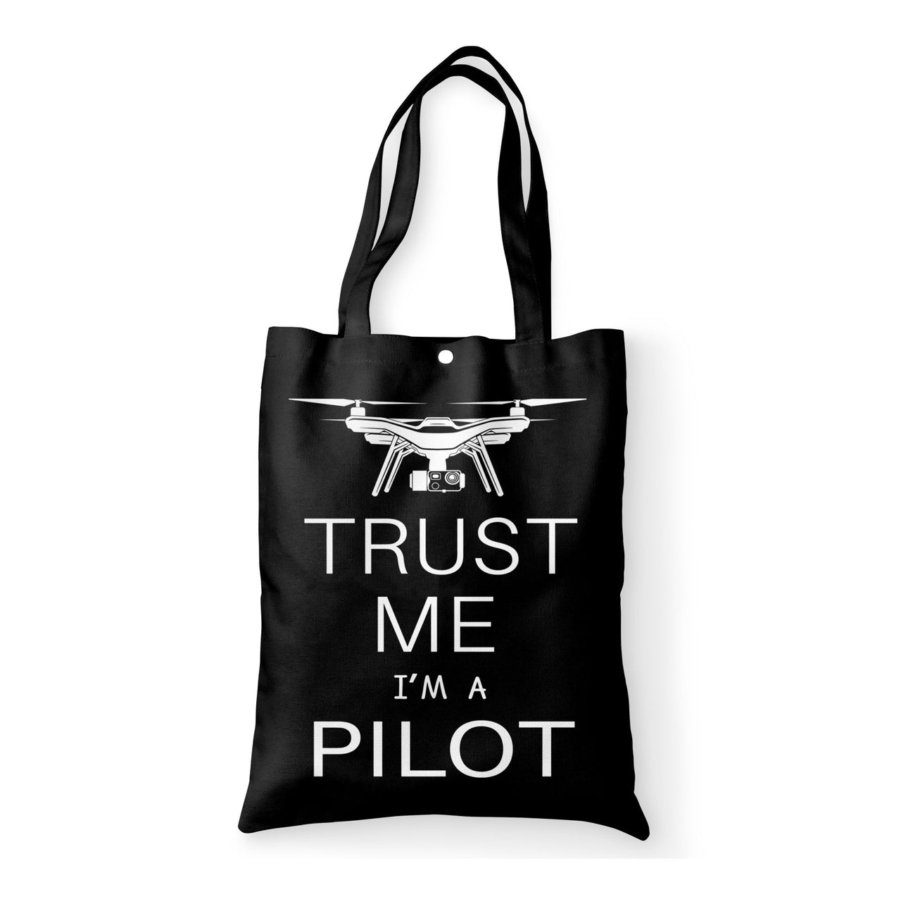 Trust Me I'm a Pilot (Drone) Designed Tote Bags
