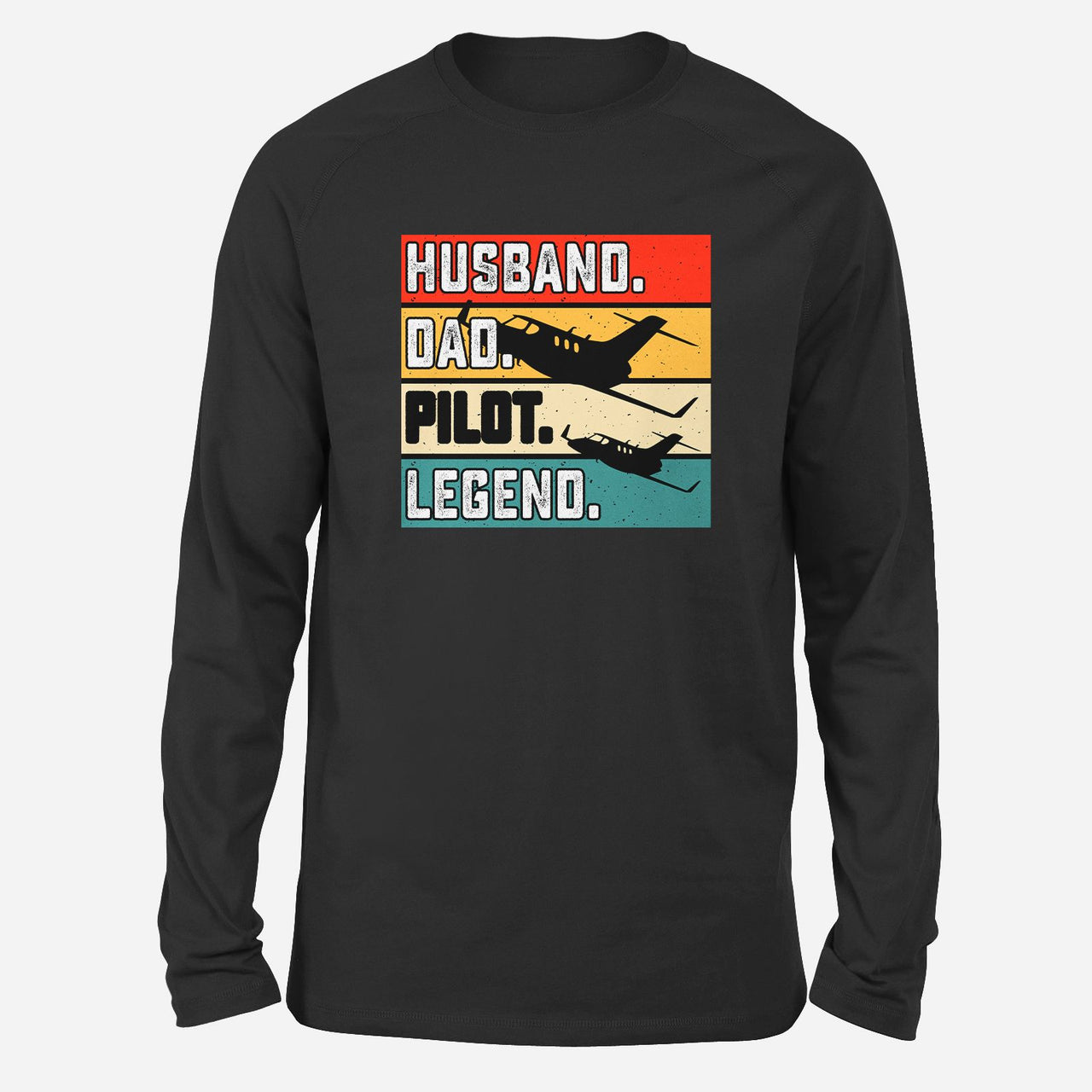 Husband & Dad & Pilot & Legend Designed Long-Sleeve T-Shirts