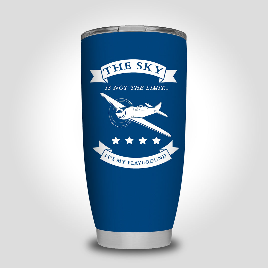 The Sky is not the limit, It's my playground Designed Tumbler Travel Mugs