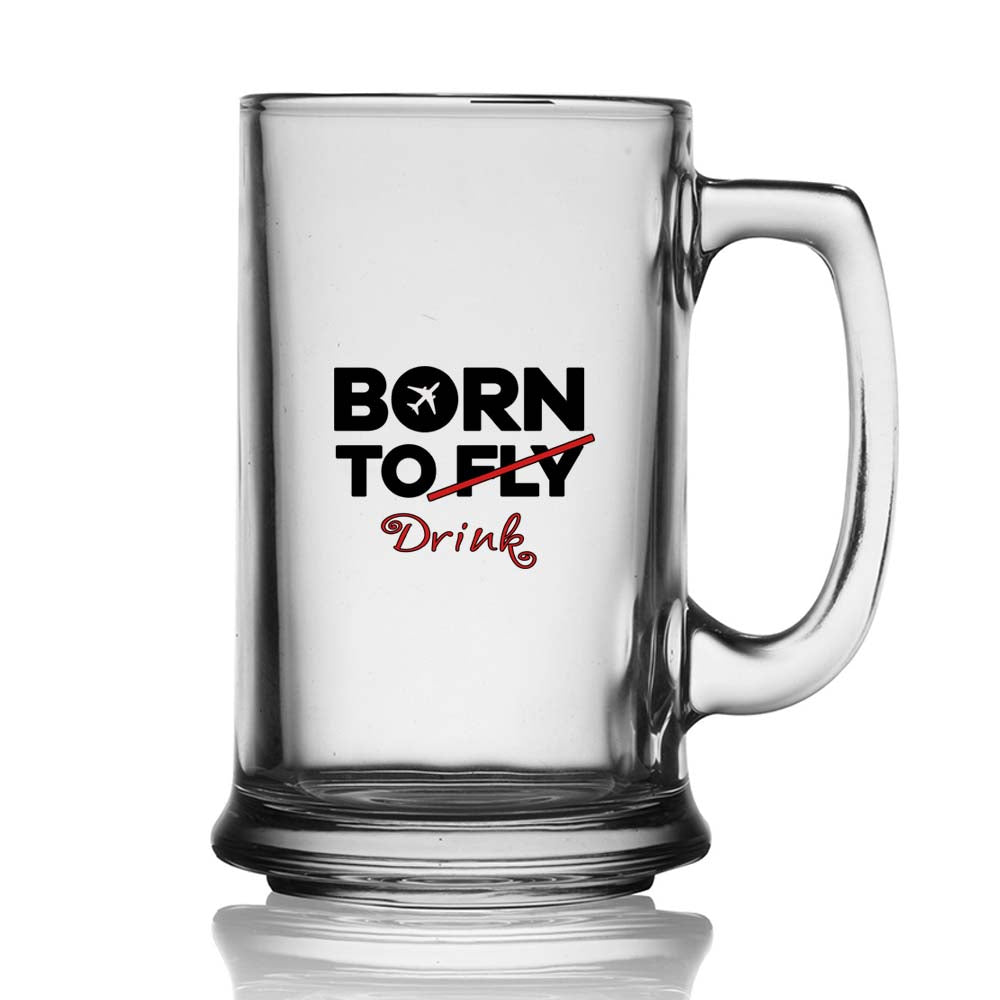Born To Drink Designed Beer Glass with Holder