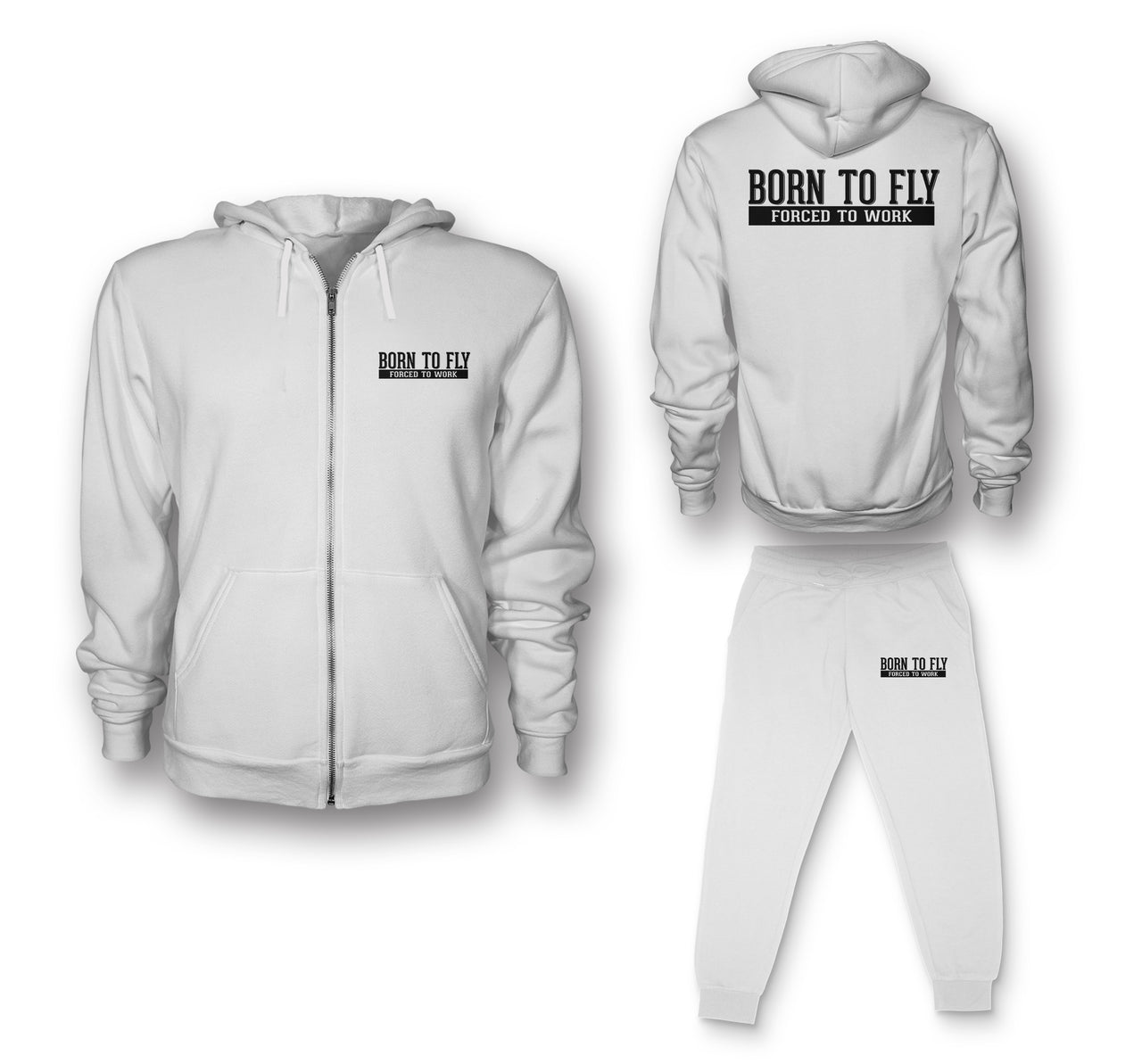 Born To Fly Forced To Work Designed Zipped Hoodies & Sweatpants Set