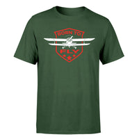 Thumbnail for Super Born To Fly Designed T-Shirts