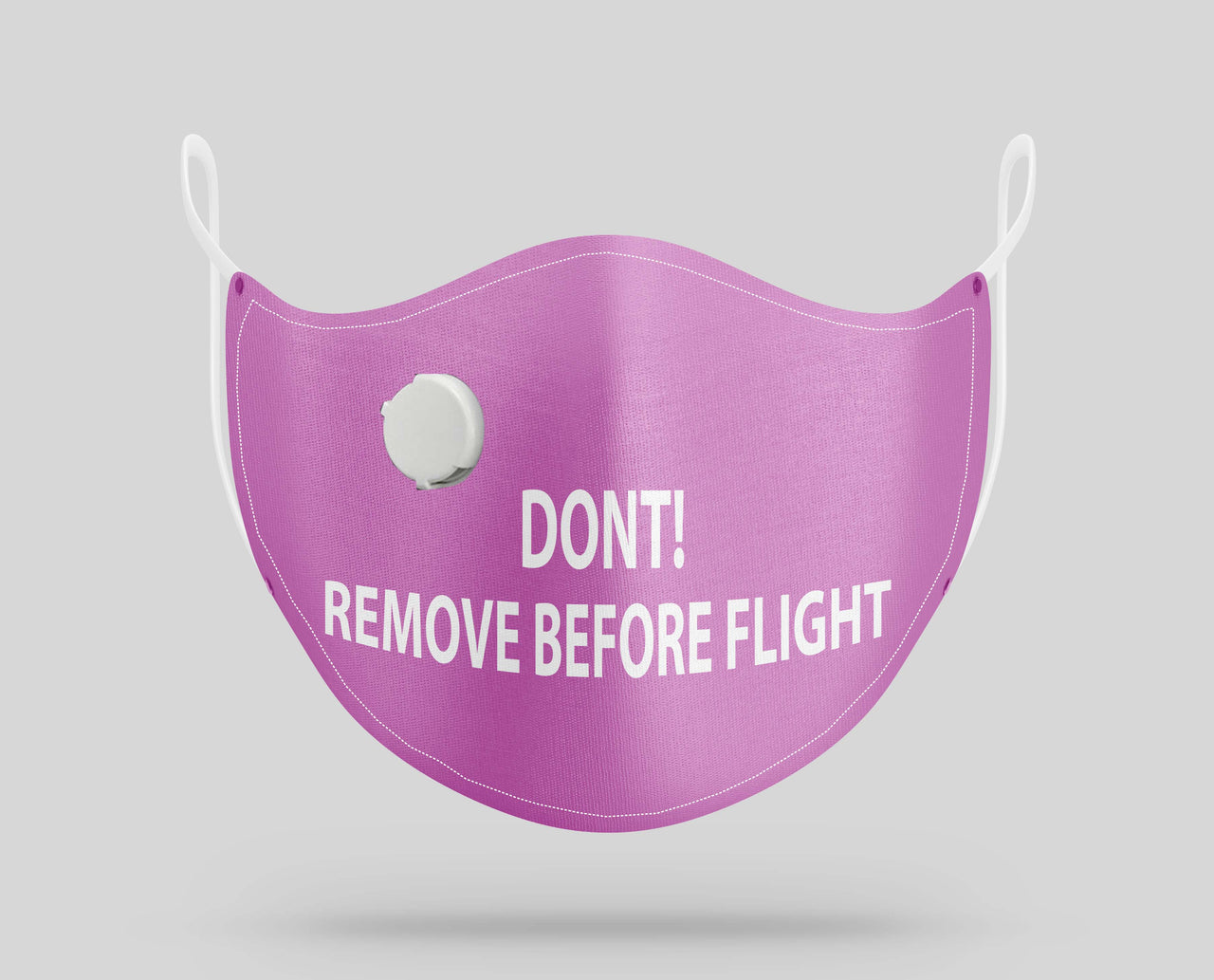 Don't Remove Before Flight Designed Face Masks