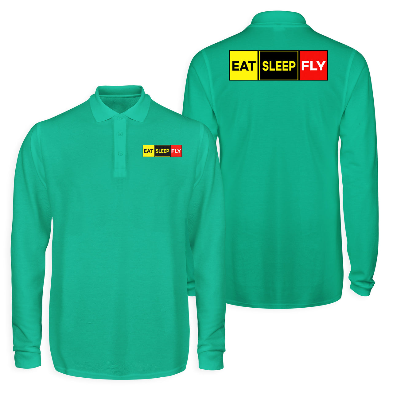 Eat Sleep Fly (Colourful) Designed Long Sleeve Polo T-Shirts (Double-Side)