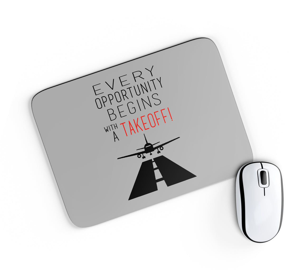 Every Opportunity Designed Mouse Pads