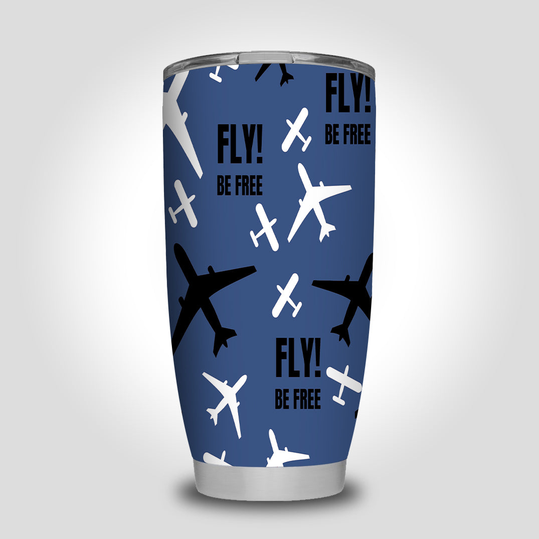 Fly Be Free Blue Designed Tumbler Travel Mugs