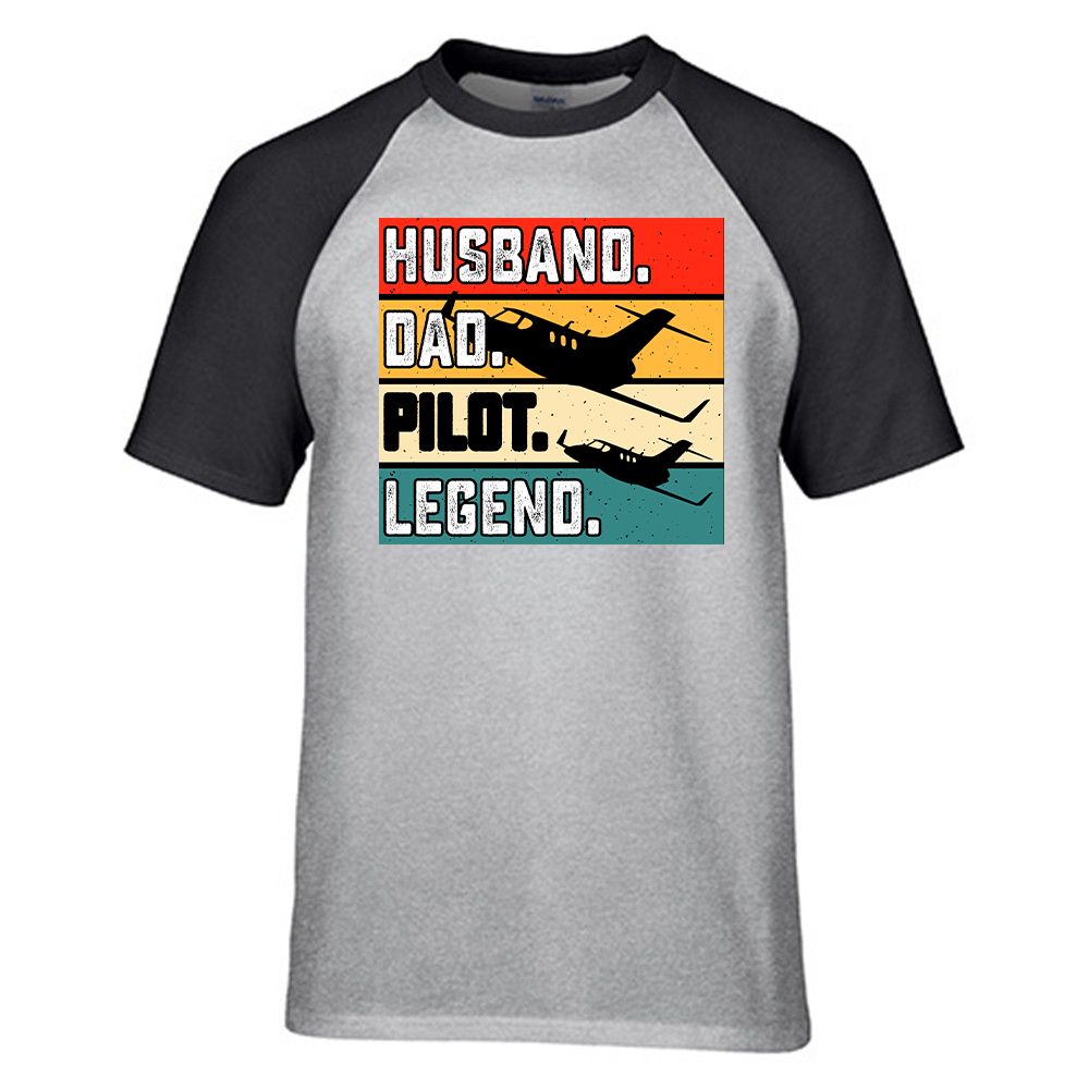 Husband & Dad & Pilot & Legend Designed Raglan T-Shirts
