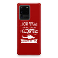 Thumbnail for I Don't Always Stop and Look at Helicopters Samsung S & Note Cases