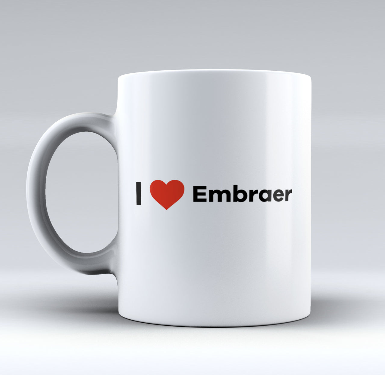 I Love Embraer Designed Mugs