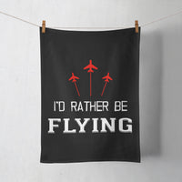 Thumbnail for I'D Rather Be Flying Designed Towels