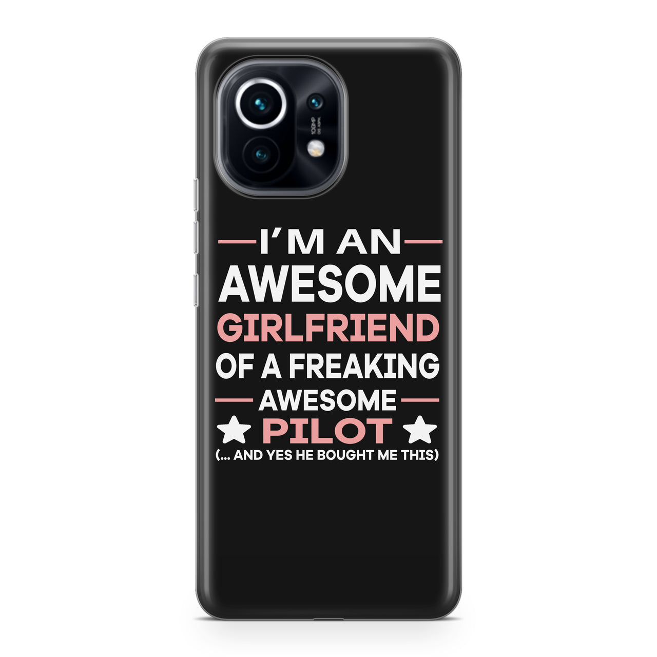 I am an Awesome Girlfriend Designed Xiaomi Cases