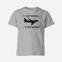 Thumbnail for If It Ain't Boeing I'm Not Going! Designed Children T-Shirts
