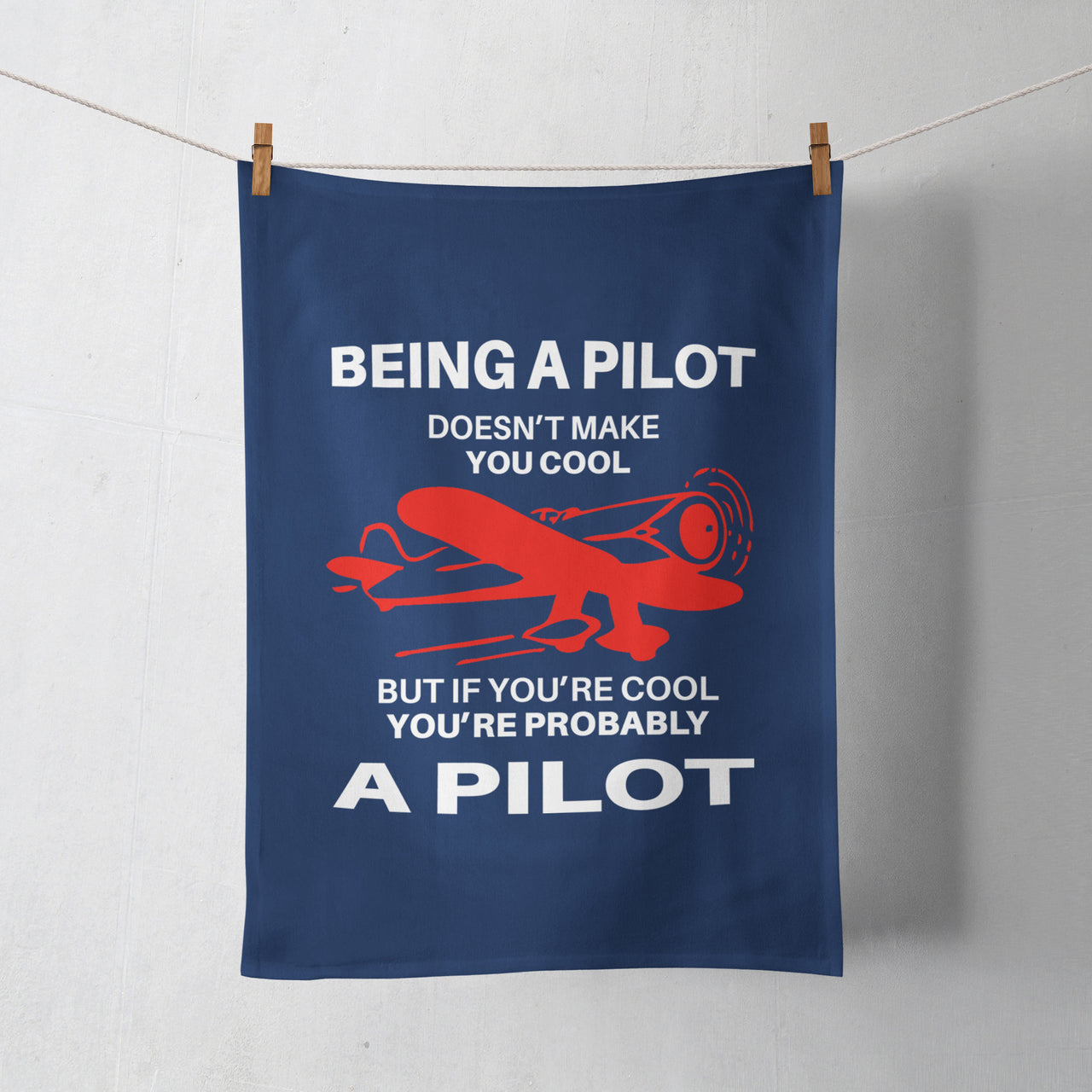 If You're Cool You're Probably a Pilot Designed Towels