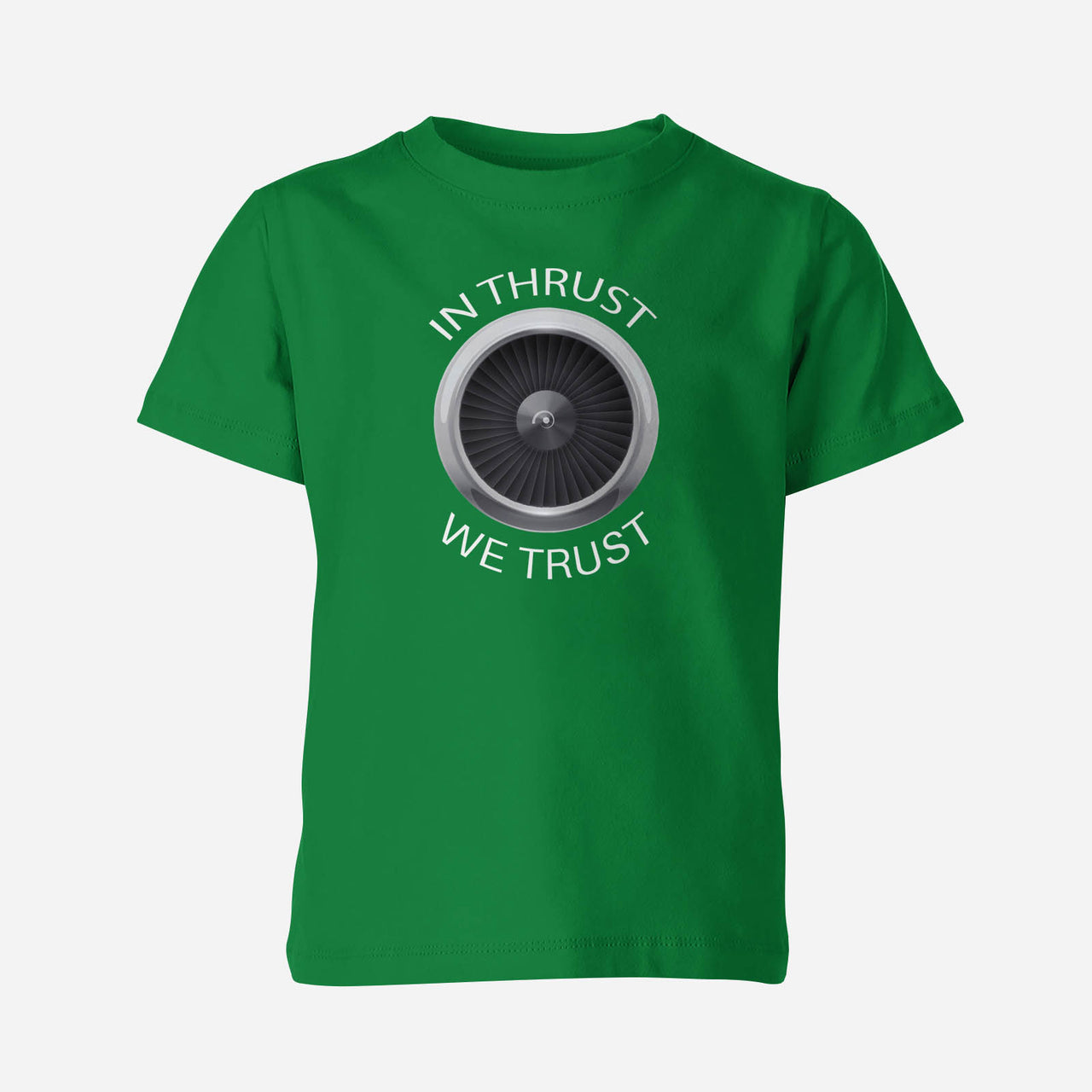 In Thrust We Trust Designed Children T-Shirts