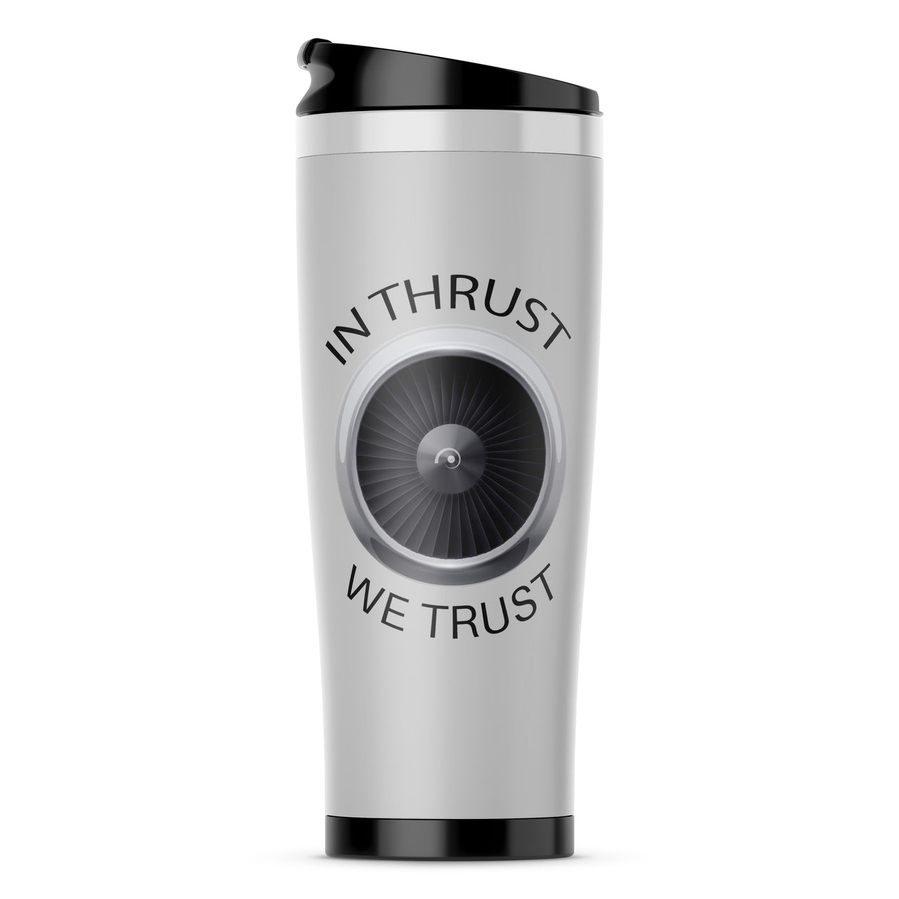 In Thrust We Trust Designed Travel Mugs