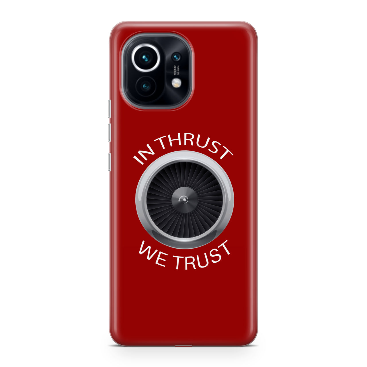 In Thrust We Trust Designed Xiaomi Cases