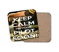 Thumbnail for Keep Calm I'm your Pilot Soon Designed Coasters