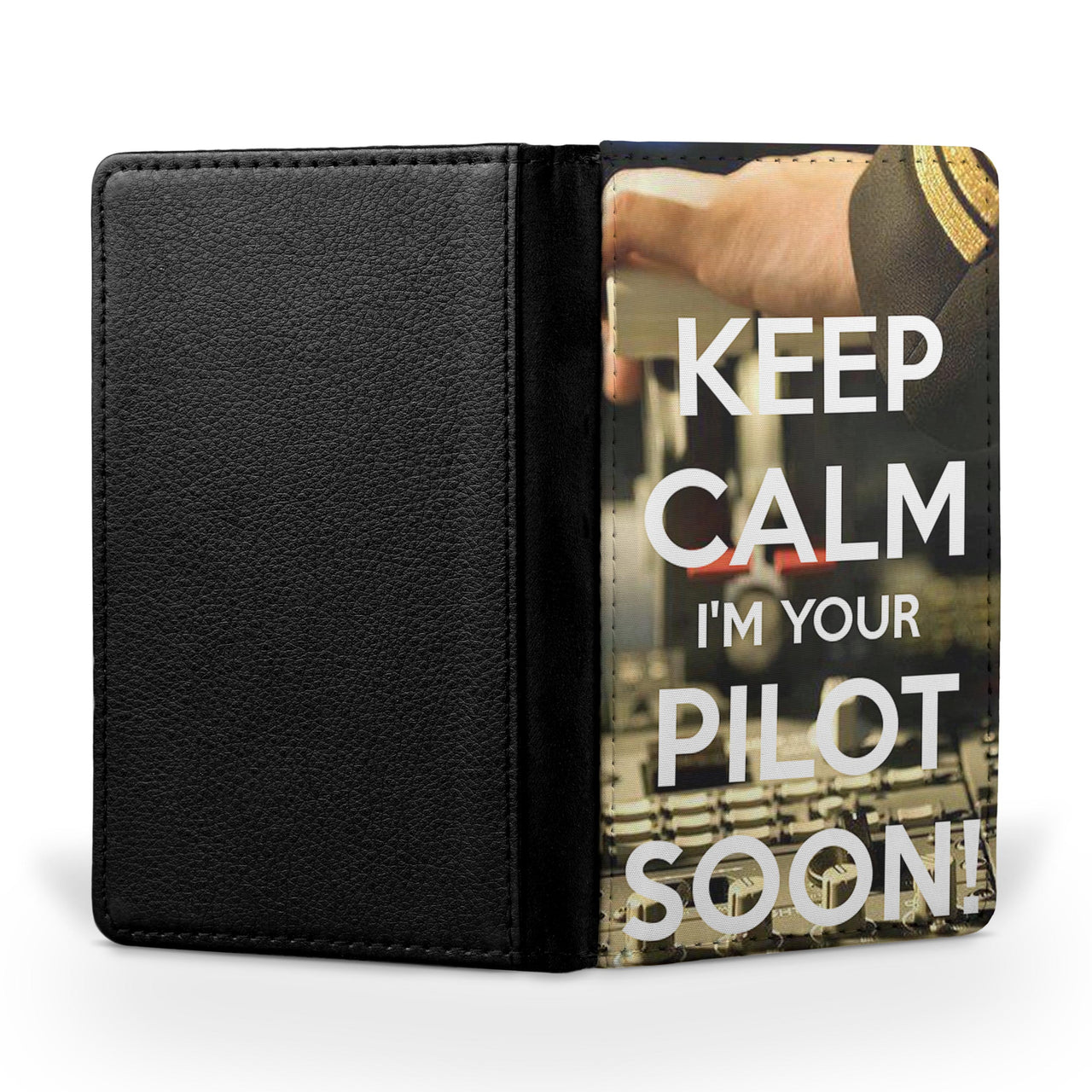 Keep Calm I'm your Pilot Soon Printed Passport & Travel Cases