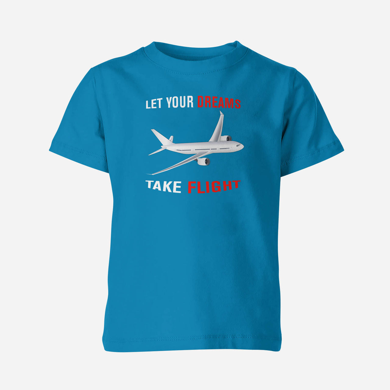 Let Your Dreams Take Flight Designed Children T-Shirts