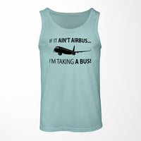 Thumbnail for If It Ain't Airbus I'm Taking A Bus Designed Tank Tops