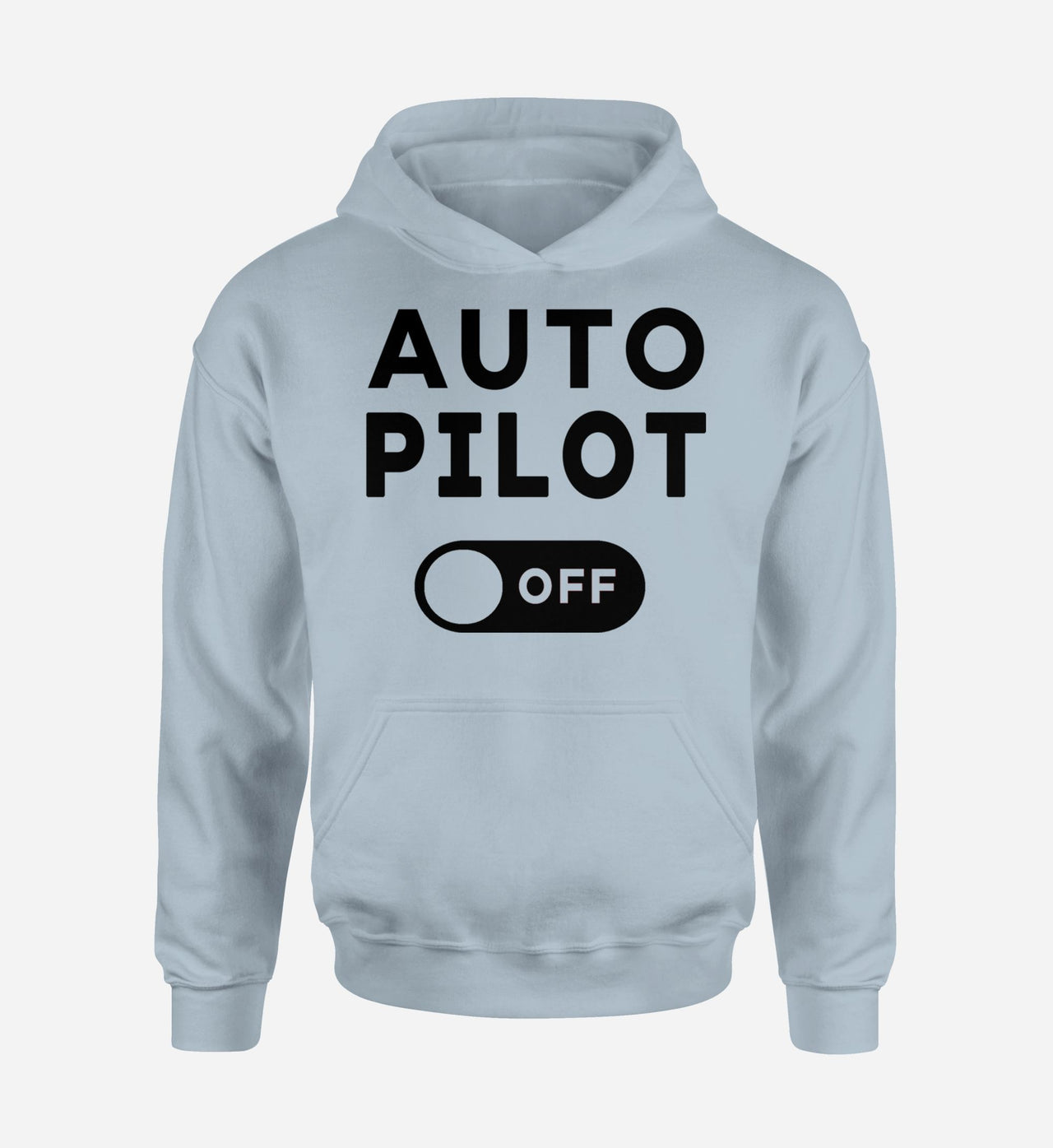 Auto Pilot Off Designed Hoodies