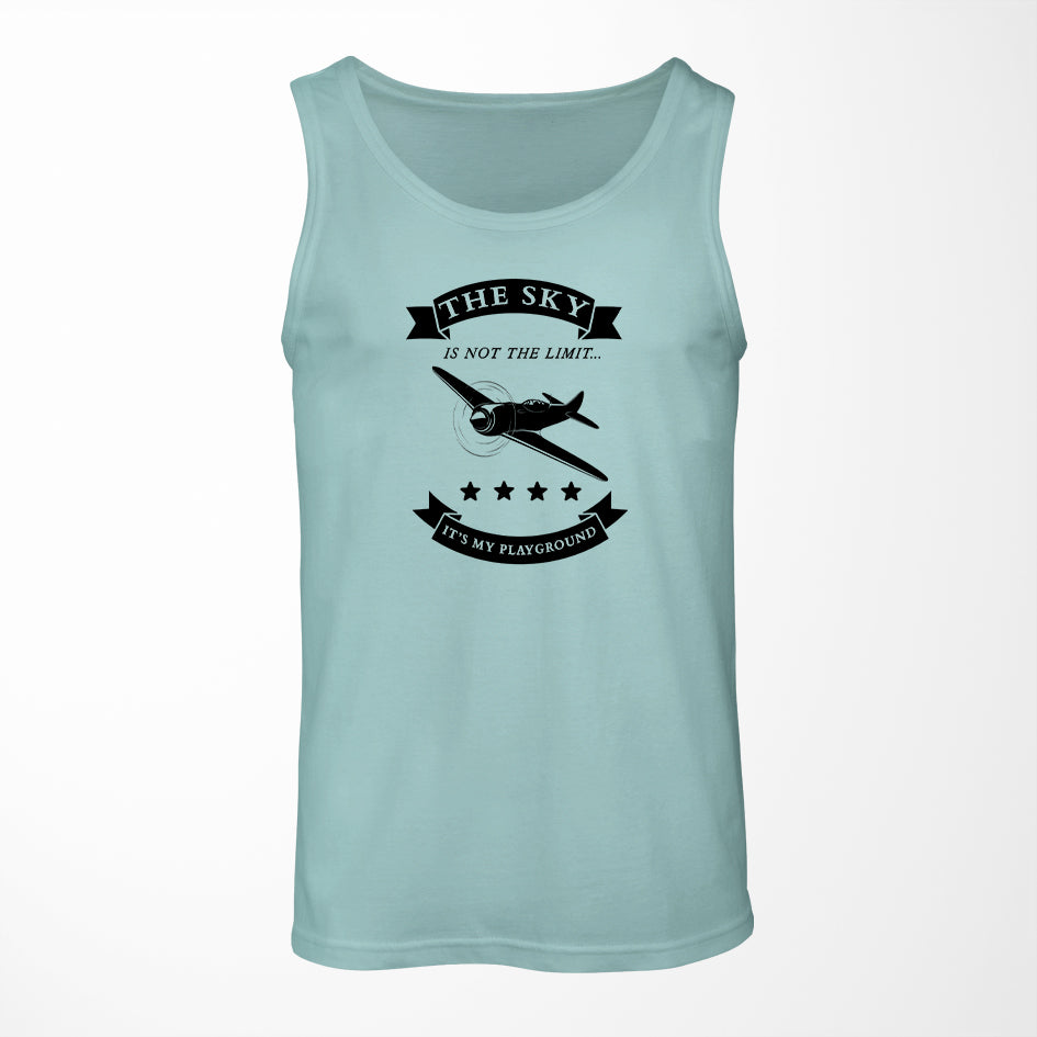 The Sky is not the limit, It's my playground Designed Tank Tops