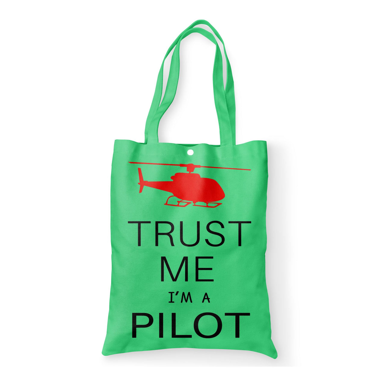 Trust Me I'm a Pilot (Helicopter) Designed Tote Bags