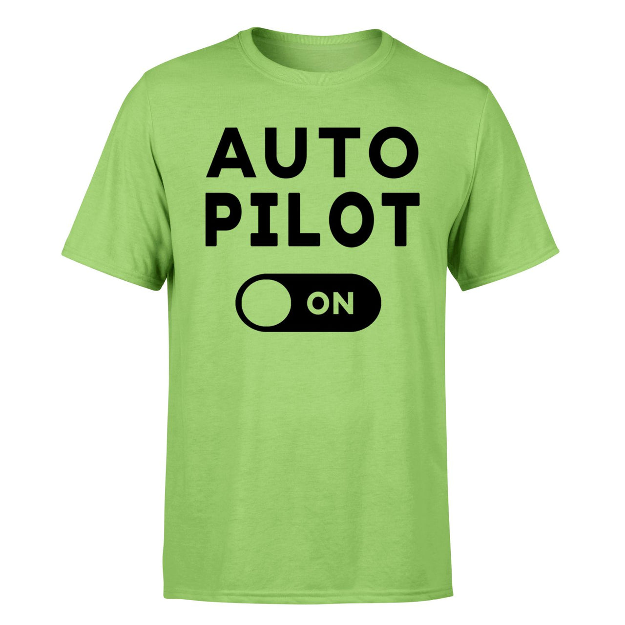 Auto Pilot ON Designed T-Shirts