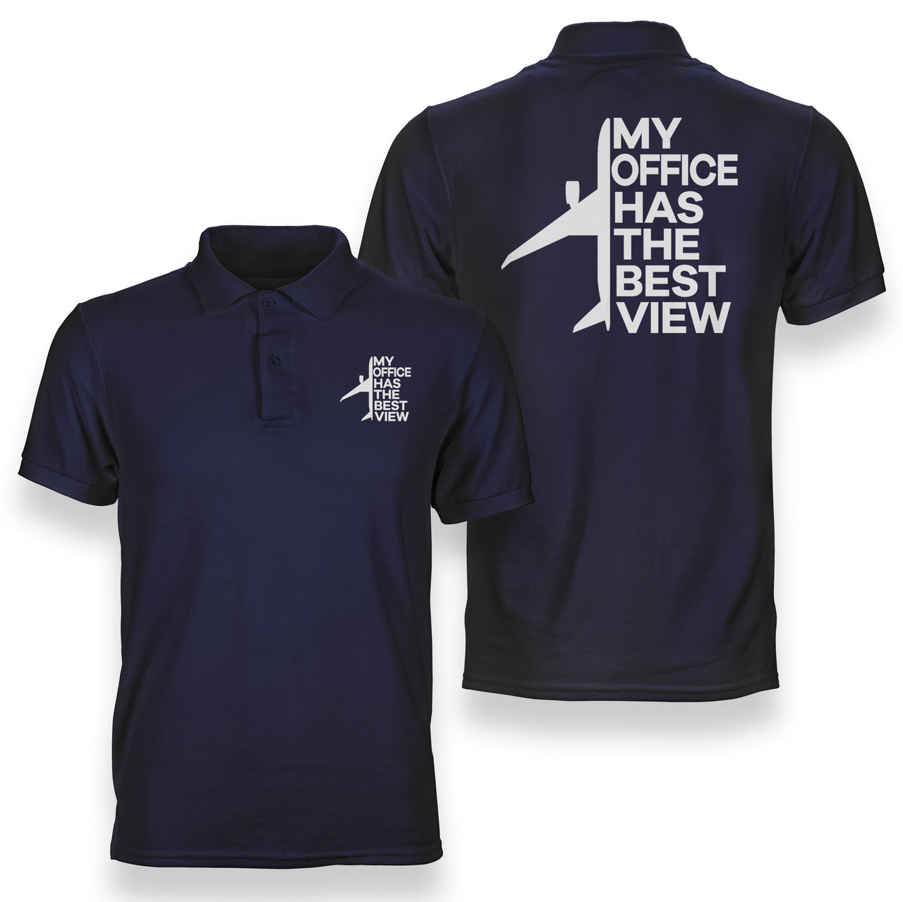 My Office Has The Best View Designed Double Side Polo T-Shirts