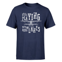 Thumbnail for Still Playing With Airplanes Designed T-Shirts