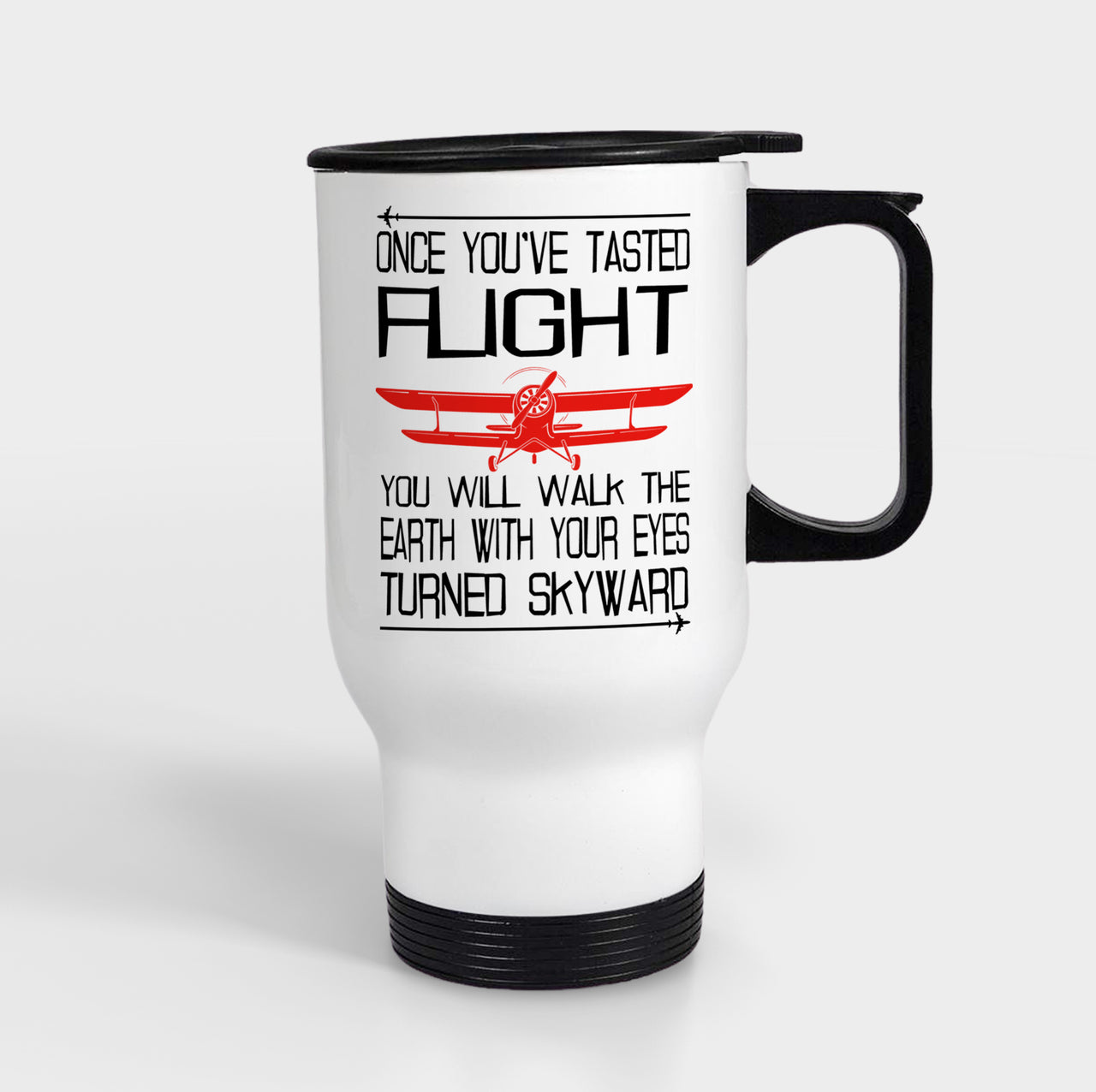 Once You've Tasted Flight Designed Travel Mugs (With Holder)