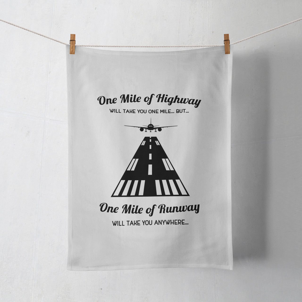 One Mile of Runway Will Take you Anywhere Designed Towels