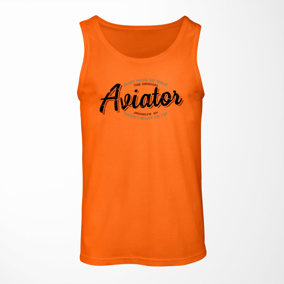 Aviator - Dont Make Me Walk Designed Tank Tops