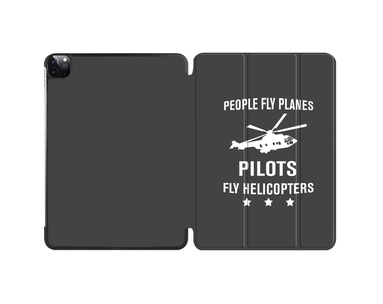 People Fly Planes Pilots Fly Helicopters Designed iPad Cases