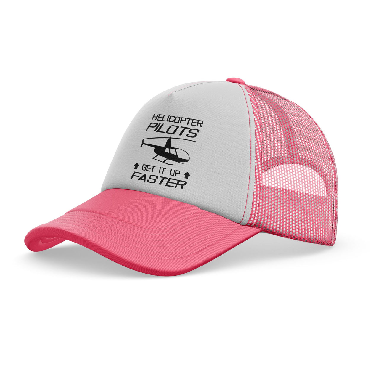 Helicopter Pilots Get It Up Faster Designed Trucker Caps & Hats