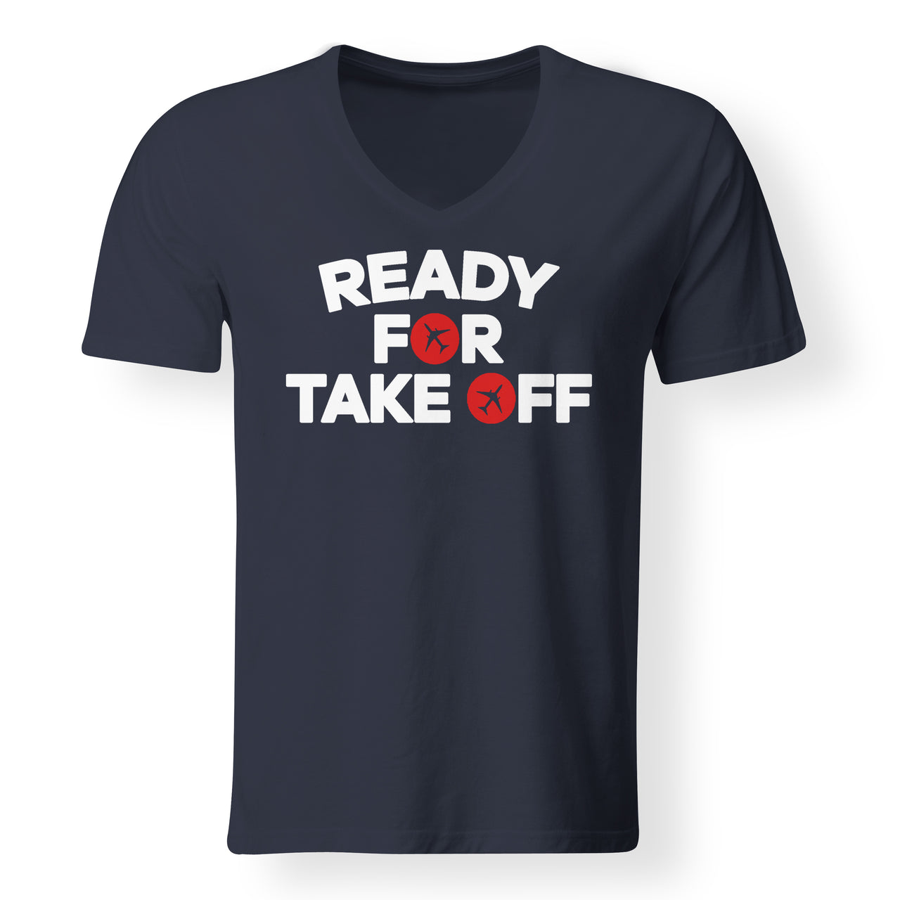 Ready For Takeoff Designed V-Neck T-Shirts
