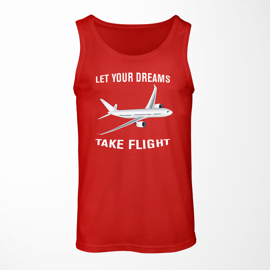 Let Your Dreams Take Flight Designed Tank Tops