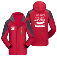 Thumbnail for I Don't Always Stop and Look at Airplanes Designed Thick Skiing Jackets