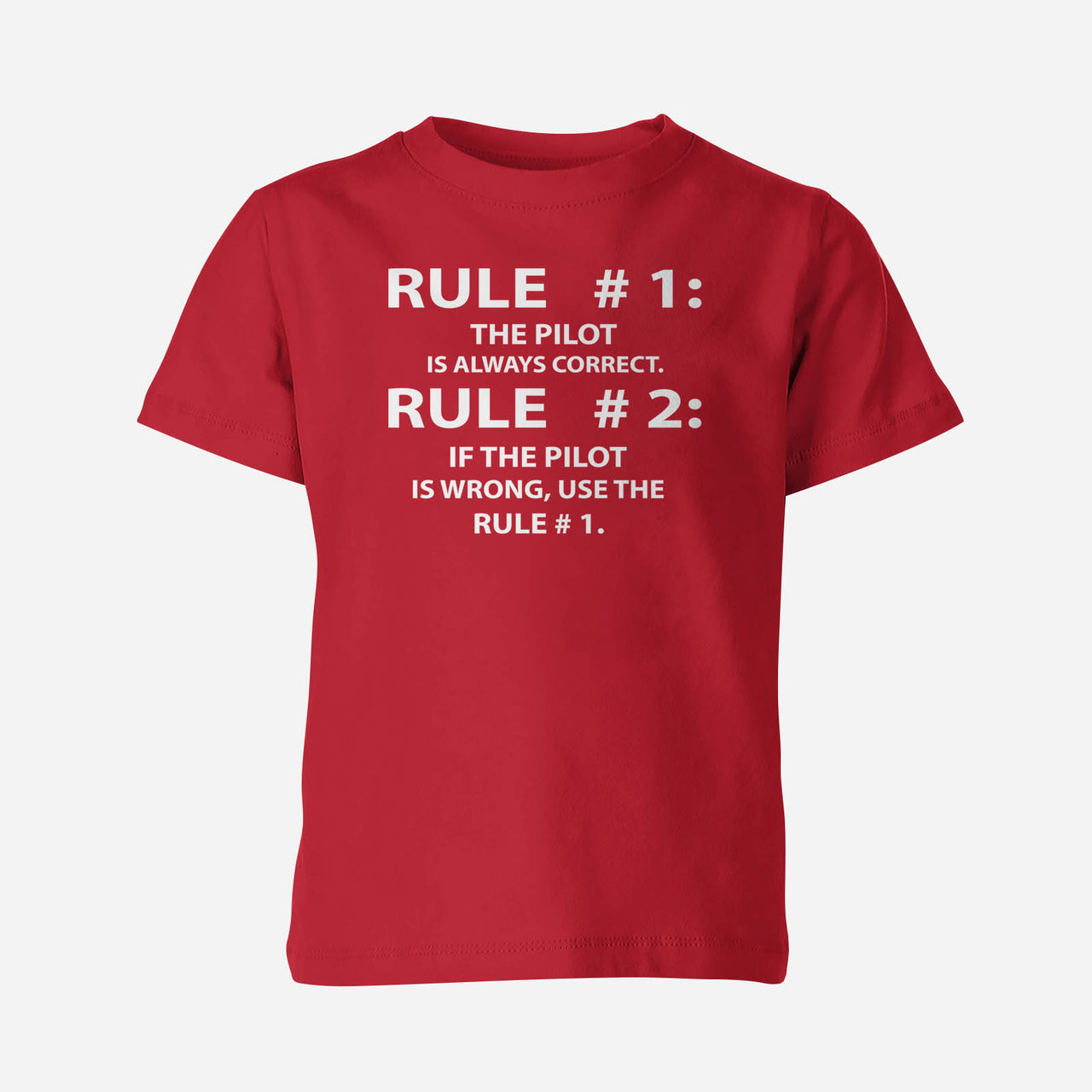 Rule 1 - Pilot is Always Correct Designed Children T-Shirts