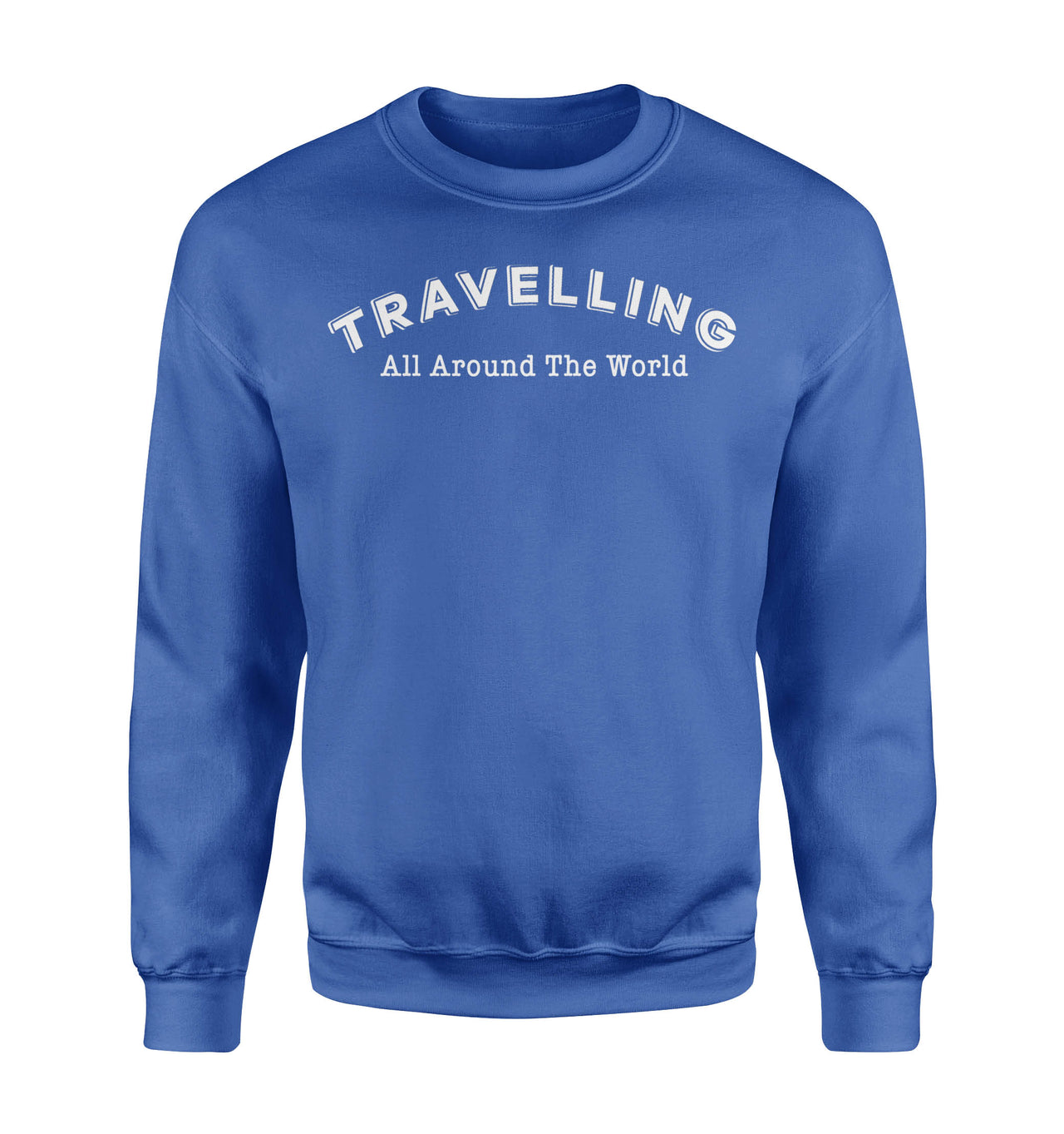Travelling All Around The World Designed Sweatshirts