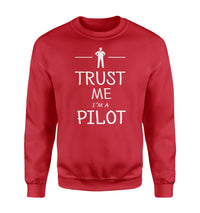 Thumbnail for Trust Me I'm a Pilot Designed Sweatshirts