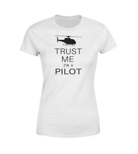 Thumbnail for Trust Me I'm a Pilot (Helicopter) Designed Women T-Shirts